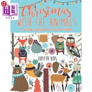 Animals ——儿童彩绘 与动物共度圣诞节 Book with the for Full Children 海外直订Christmas Page Little Coloring