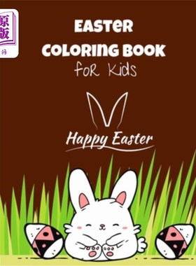 海外直订Easter Coloring Book for Kids: Over 120 Easy And Funny Easter Bunny & Egg Colori 儿童复活节彩绘书：超过120