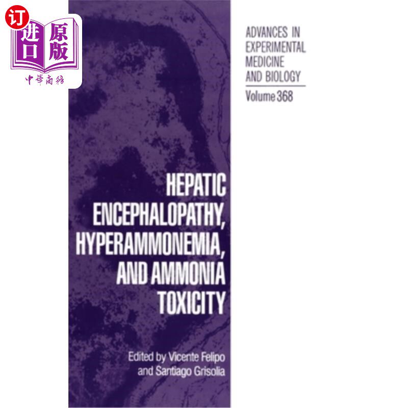 海外直订医药图书Hepatic Encephalopathy, Hyperammonemia and Toxicity 肝性脑病，高氨血症和毒性