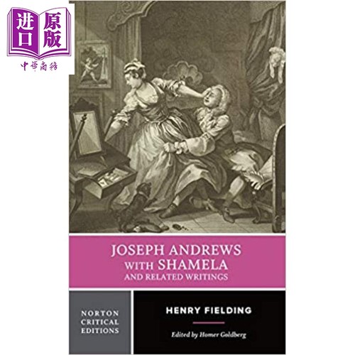 约瑟夫安德鲁斯及相关作品 诺顿文学解读系列 英文原版 Norton Critical Joseph Andrews and Shamela Henry Fielding【中商?