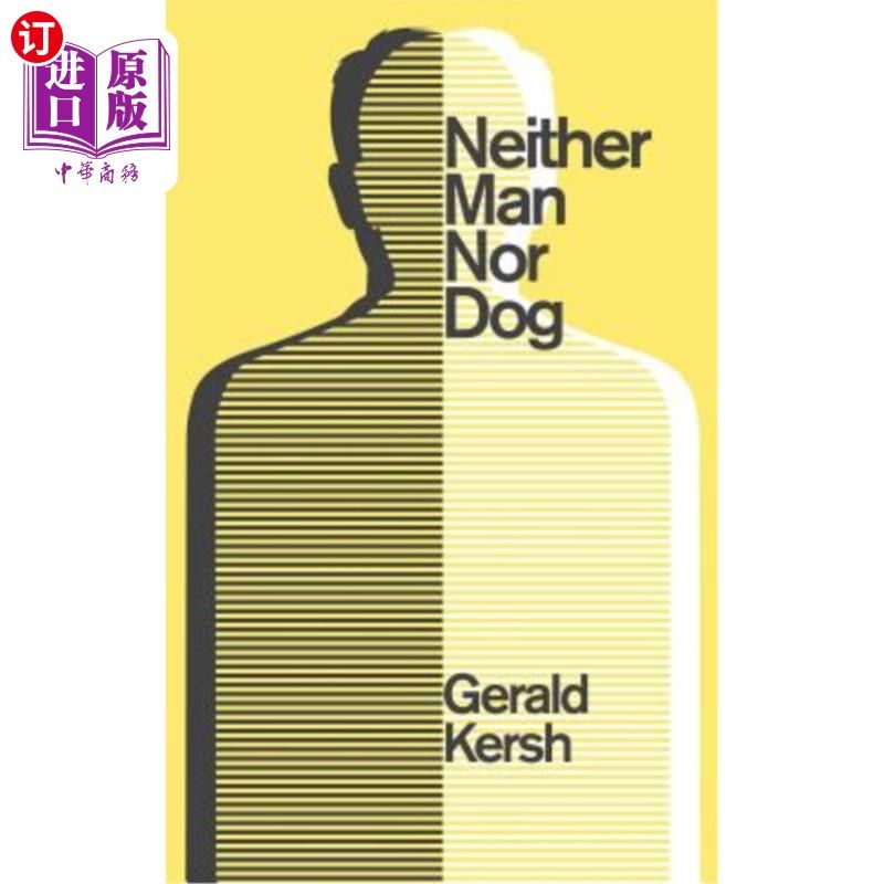 海外直订Neither Man Nor Dog (Valancourt 20th Century Classics) 既不是人也不是狗(瓦兰古20世纪经典)