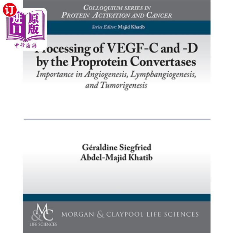 海外直订Processing of VEGF-C and -D by the Proprotein Co...