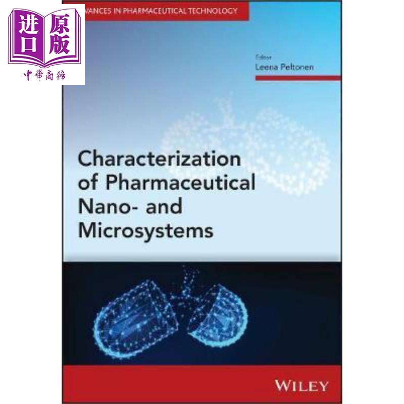 现货 药物纳米与微系统的表征 Characterization Of Pharmaceutical Nano 英文原版 Leena Peltonen 中商原版