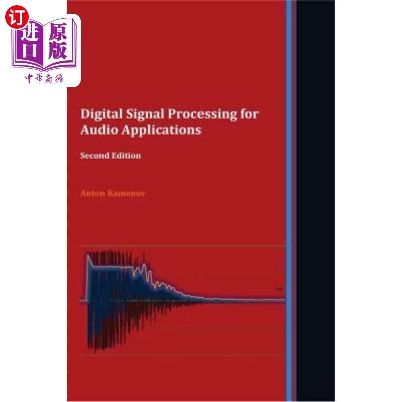 海外直订Digital Signal Processing for Audio Applications. Second Edition 音频应用的数字信号处理。第二版