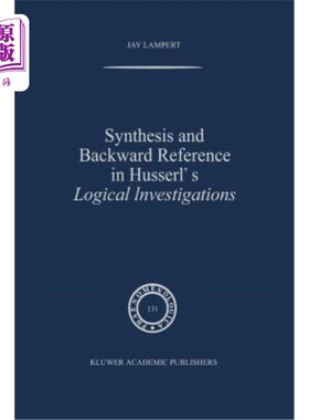 海外直订Synthesis and Backward Reference in Husserl's Logical Investigations 胡塞尔逻辑研究中的综合与逆向参照