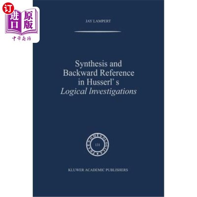 海外直订Synthesis and Backward Reference in Husserl's Logical Investigations 胡塞尔逻辑研究中的综合与逆向参照