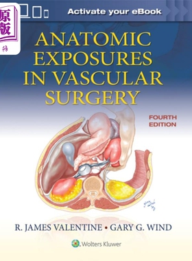 现货 血管外科解剖暴露 第4版 英文原版 Anatomic Exposures in Vascular Surgery【中商原版】