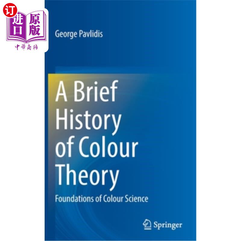 海外直订A Brief History of Colour Theory: Foundations of Colour Science 色彩理论简史:色彩科学基础