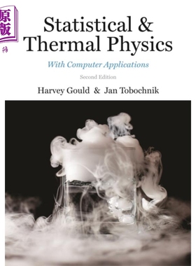 现货 统计和热物理 计算机应用 第2版 英文原版 Statistical and Thermal Physics Harvey Gould【中商原版】