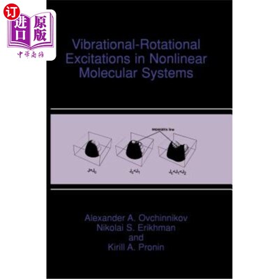 海外直订Vibrational-Rotational Excitations in Nonlinear Molecular Systems 非线性分子系统中的振动旋转激发