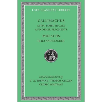 卡利马科斯 起源 抑扬格诗集 赫卡勒 英雄与利安德 英文原版 Aetia Iambi Hecale Hero and Leander Callimachus【中商原版】