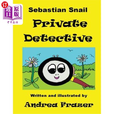 海外直订Sebastian Snail - Private Detective: An illustrated Read-It-To-Me Book 塞巴斯蒂安蜗牛-私人侦探:一本插图读给