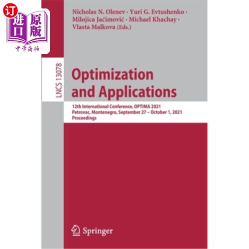 海外直订Optimization and Applications: 12th International Conference, Optima 2021, Petro 优化与应用:第12届国际会议