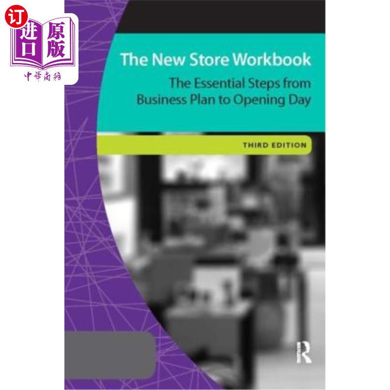 海外直订The New Store Workbook: The Essential Steps from Business Plan to Opening Day 新商店工作手册:从商业计划到开