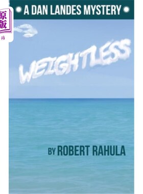 海外直订Weightless: A Dan Landes Mystery 失重：丹·兰德斯之谜
