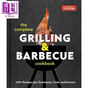 预售 全能烧烤手册 The Complete Grilling and Barbecue Cookbook 英文原版 Americas Test Kitchen【中商原版】