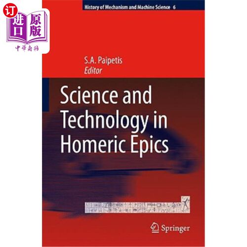 海外直订海外直订Science and Technology in Homeric Epics [ Paipetis, S. a. 英文 科普/自然科学/技术原版书 精装 单本