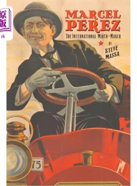 海外直订Marcel Perez: The International Mirth-Maker 马塞尔·佩雷斯：国际欢乐制造者