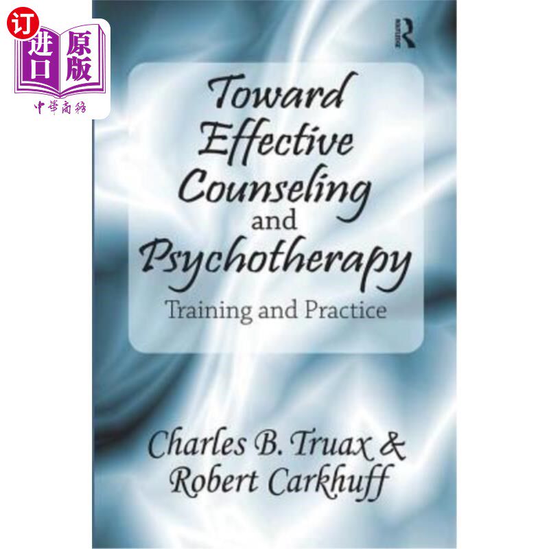 海外直订医药图书Toward Effective Counseling and Psychotherapy: Training and Practice 走向有效的咨询和心理治疗:训练