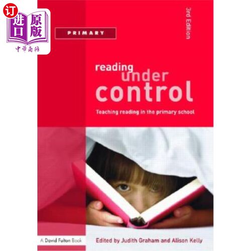 海外直订Reading Under Control: Teaching Reading in the Primary School 控制阅读:小学阅读教学