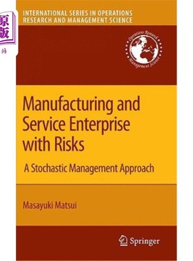 海外直订Manufacturing and Service Enterprise with Risks: A Stochastic Management Approac 有风险的制造和服务企业:一