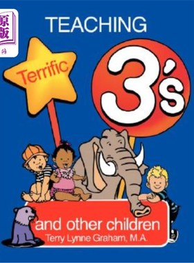 海外直订Teaching Terrific Threes: And Other Toddlers 教很棒的三个孩子和其他幼儿