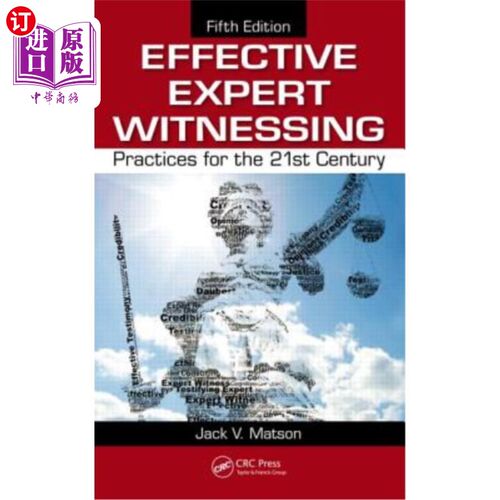 海外直订Effective Expert Witnessing: Practices for the 21st Century 有效的专家证言:21世纪的实践