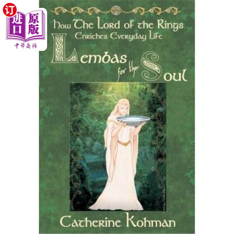 海外直订Lembas for the Soul: How The Lord of the Rings Enriches Everyday Life 心灵之旅:指环王如何丰富日常生活