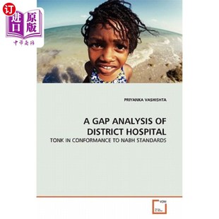 海外直订医药图书A Gap Analysis of District Hospital 地区医院的差距分析