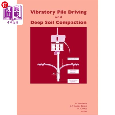 海外直订Vibratory Pile Driving and Deep Soil Compaction 振动沉桩与深层土夯实
