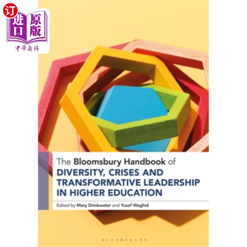 海外直订The Bloomsbury Handbook of Diversity, Crises and Transformative Leadership in Hi 《布卢姆茨伯里高等教育多样