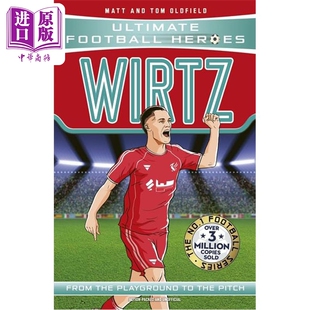 预售 足球英雄系列 维尔茨 Ultimate Football Heroes Wirtz Midfield Generals 英文原版 Matt&Tom Oldfield【中商原版】