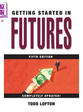 预售 GSI公司的未来 第5版 Getting Started In Futures 英文原版 投资分析与贸易策略 Todd Lofton【中商原版】