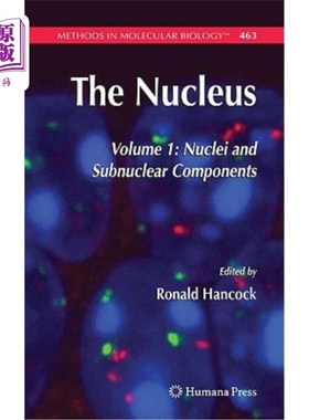 海外直订医药图书The Nucleus: Volume 1: Nuclei and Subnuclear Components 细胞核，卷1：核和亚核成分