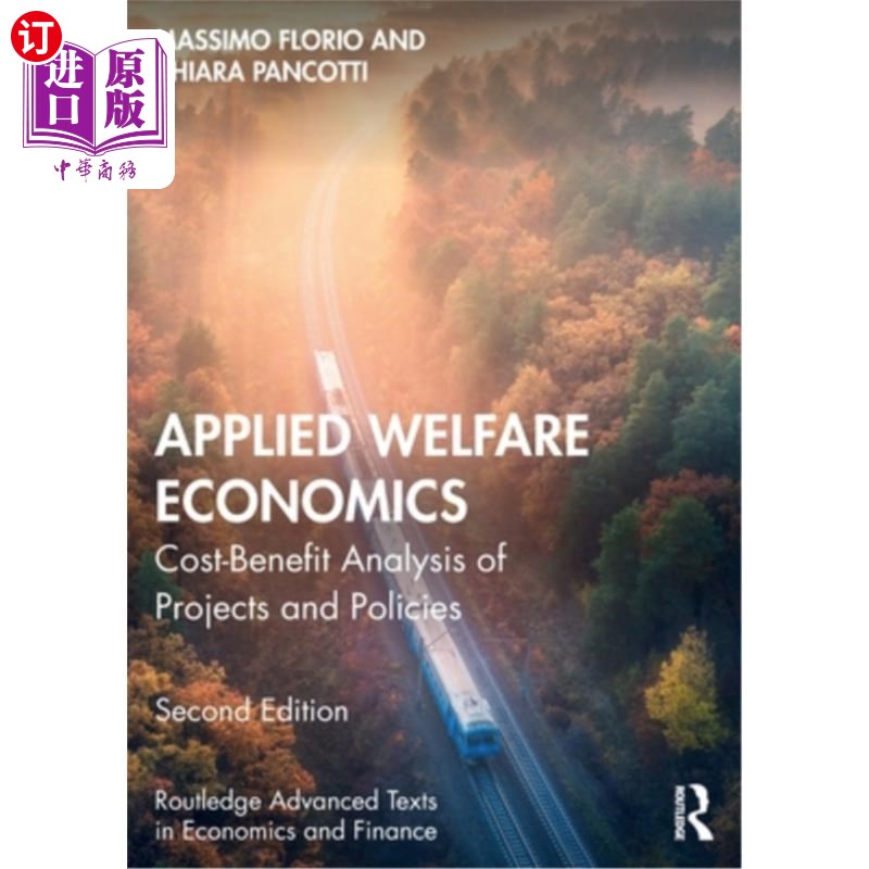 海外直订Applied Welfare Economics: Cost-Benefit Analysis of Projects and Policies 应用福利经济学:项目与政策的成本效