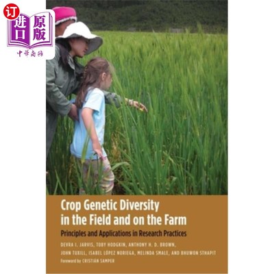 海外直订Crop Genetic Diversity in the Field and on the Farm: Principles and Applications 田间和农场作物遗传多样性：