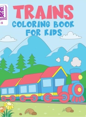 海外直订TRAINS Coloring Book for Kids: 50 Unique Train Coloring Pages for Kids Ages 2-4  儿童火车涂色书:50个独特的