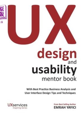 海外直订UX Design and Usability Mentor Book: With Best Practice Business Analysis and Us 用户体验设计和可用性指导手