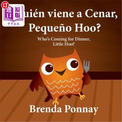 海外直订?Quién viene a cenar, Peque?o Hoo? / Who's Coming for Dinner, Little Hoo? (Bilin ?佩克，你觉得怎么样？哦呼