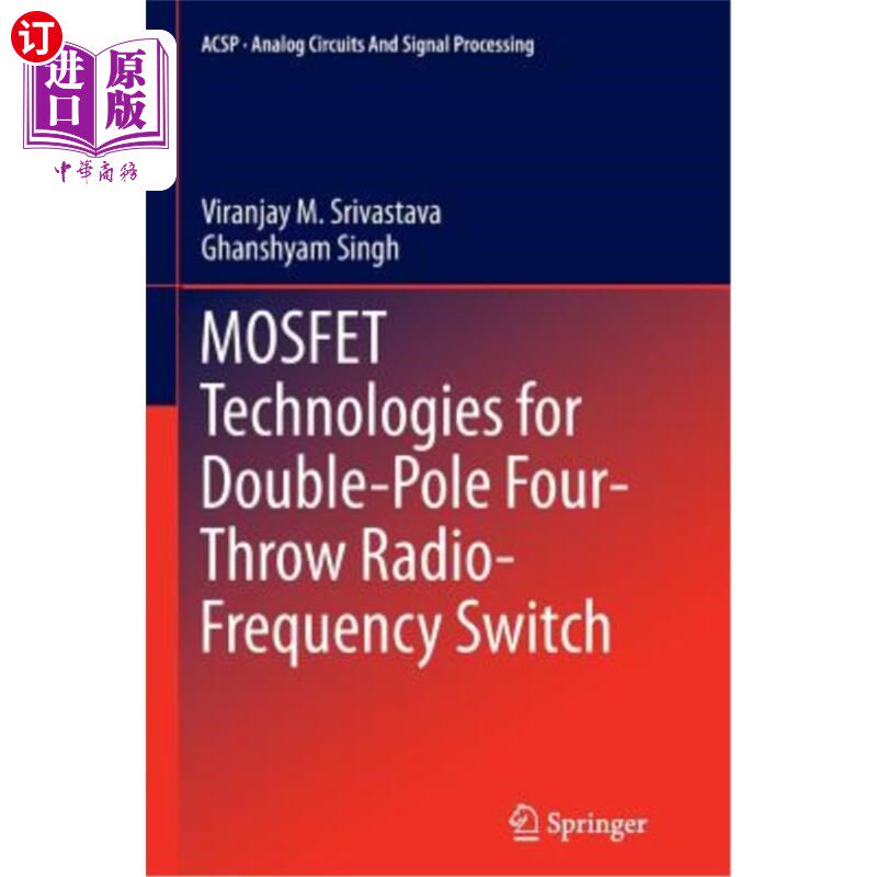 海外直订Mosfet Technologies for Double-Pole Four-Throw Radio-Frequency Switch 双极四掷射频开关Mosfet技术