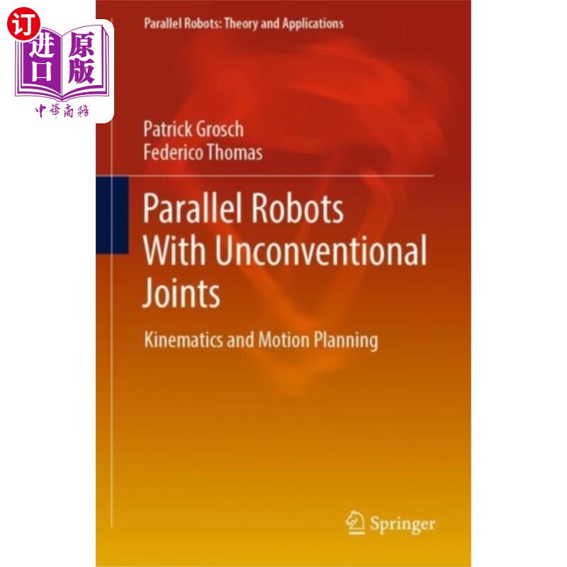 海外直订Parallel Robots With Unconventional Joints 非常规关节并联机器人