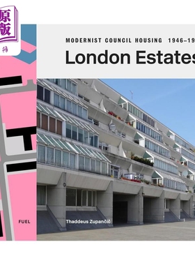 London Estates: Modernist Council Housing 进口艺术 伦敦庄园：现代风格政府廉租房【中商原版】