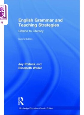海外直订English Grammar and Teaching Strategies: Lifeline to Literacy 英语语法与教学策略:识字的生命线
