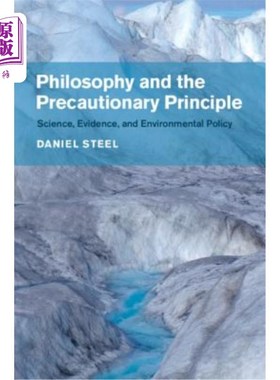 海外直订Philosophy and the Precautionary Principle 哲学和预防原则：科学、证据和环境政策