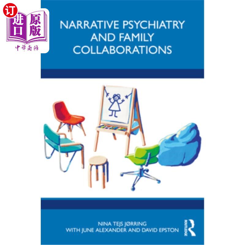 海外直订医药图书Narrative Psychiatry and Family Collaborations 叙事精神病学与家庭协作