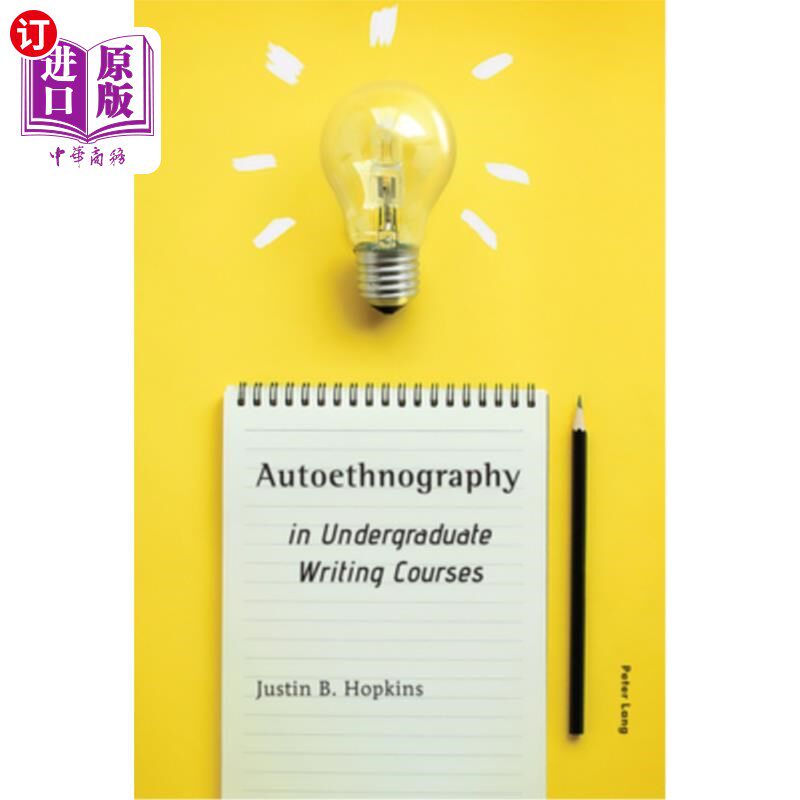 海外直订Autoethnography in Undergraduate Writing Courses 本科写作课程中的自我民族志