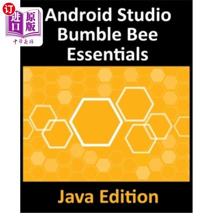 海外直订Android Studio Bumble Bee Essentials - Java Edition: Developing Android Apps Usi Android St