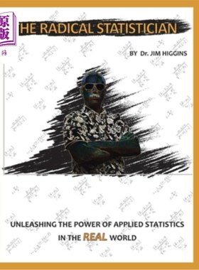 海外直订The Radical Statistician: Unleashing the power of applied statistics in the real 激进的统计学家:在现实世界
