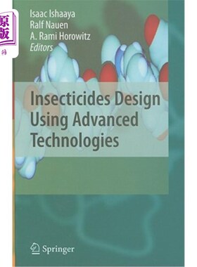 海外直订Insecticides Design Using Advanced Technologies 使用先进技术设计杀虫剂