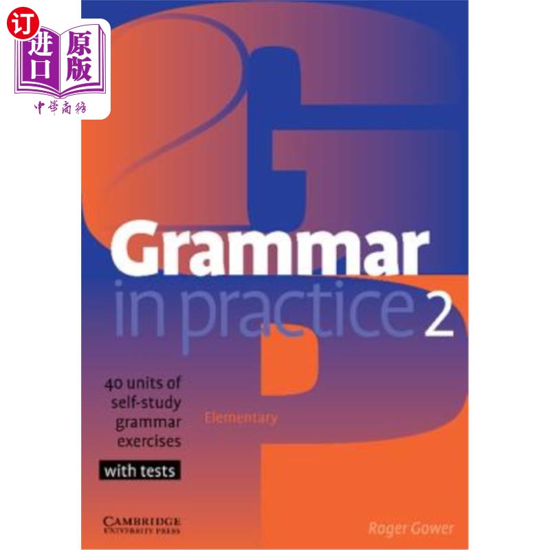 海外直订Grammar in Practice 2: Elementary: 40 Units of Self-Study Grammar Exercises with实践语法2：基础：40个单元